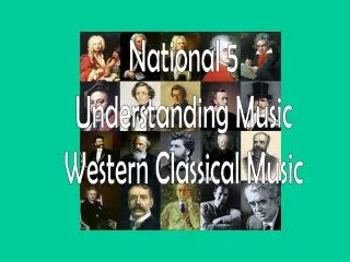 National 5 Understanding Music Western Classical Music