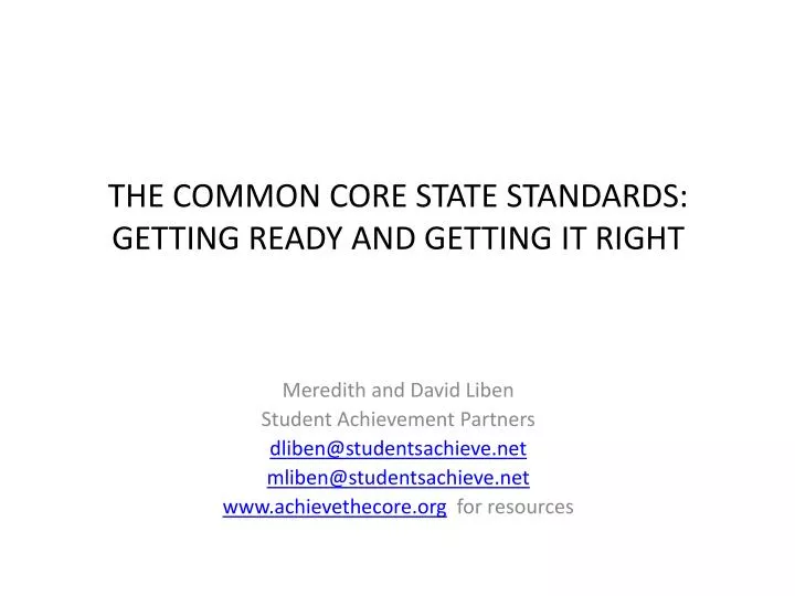 the common core state standards getting ready and getting it right