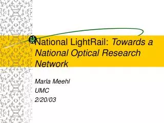 National LightRail: Towards a National Optical Research Network