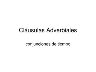 cl usulas adverbiales