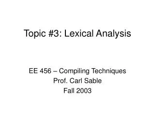 Topic #3: Lexical Analysis