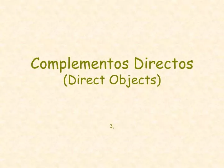 complementos directos direct objects 3