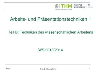 arbeits und pr sentationstechniken 1 teil b techniken des wissenschaftlichen arbeitens ws 2013 2014