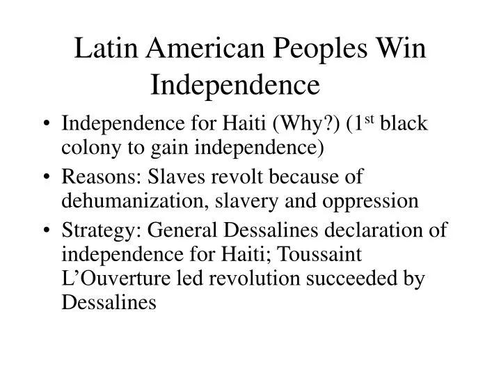 latin american peoples win independence