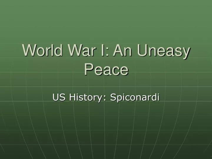 world war i an uneasy peace
