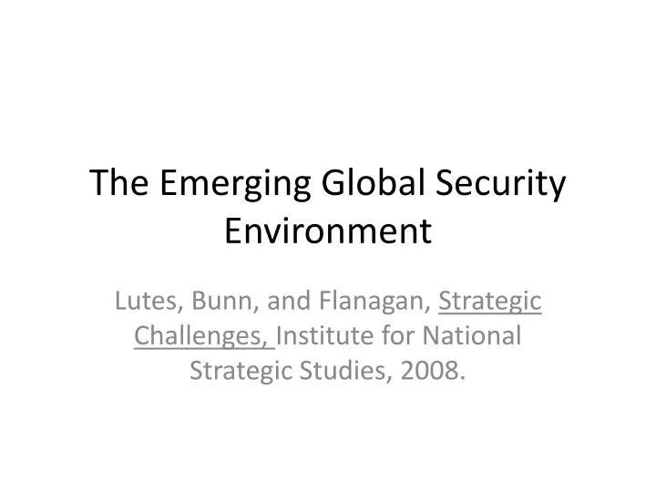 the emerging global security environment