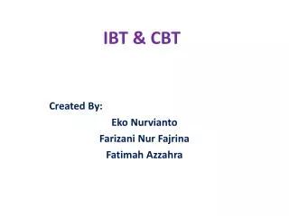 IBT &amp; CBT