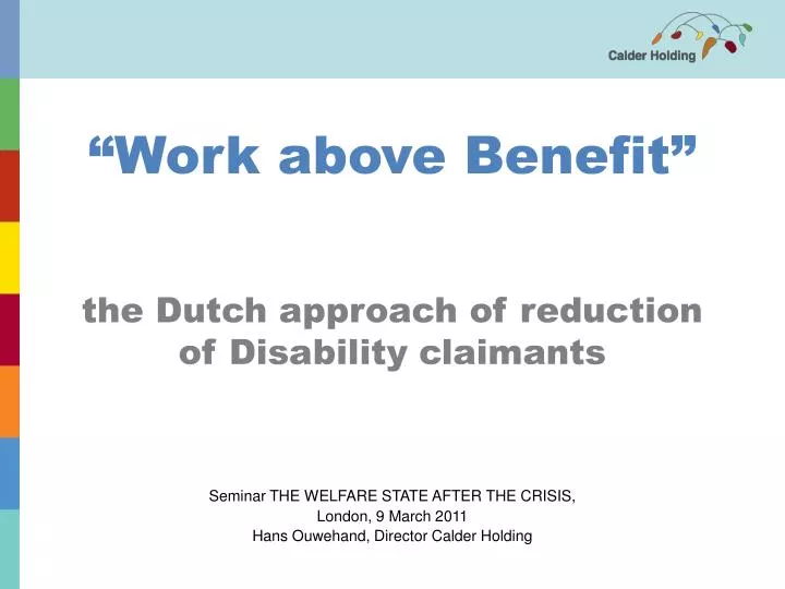 the dutch approach of reduction of disability claimants