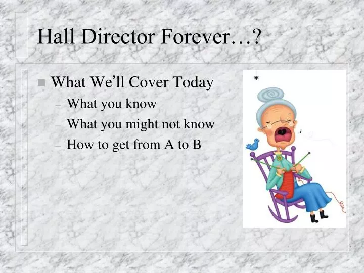hall director forever