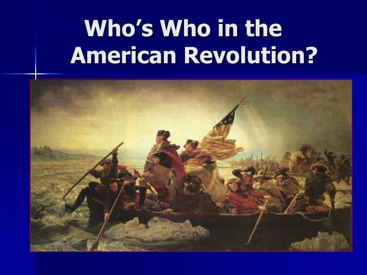 who s who in the american revolution