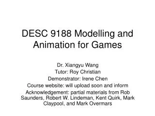 DESC 9188 Modelling and Animation for Games
