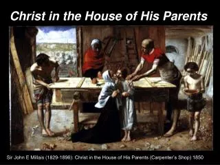 Christ in the House of His Parents