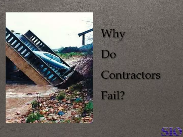 why do contractors fail