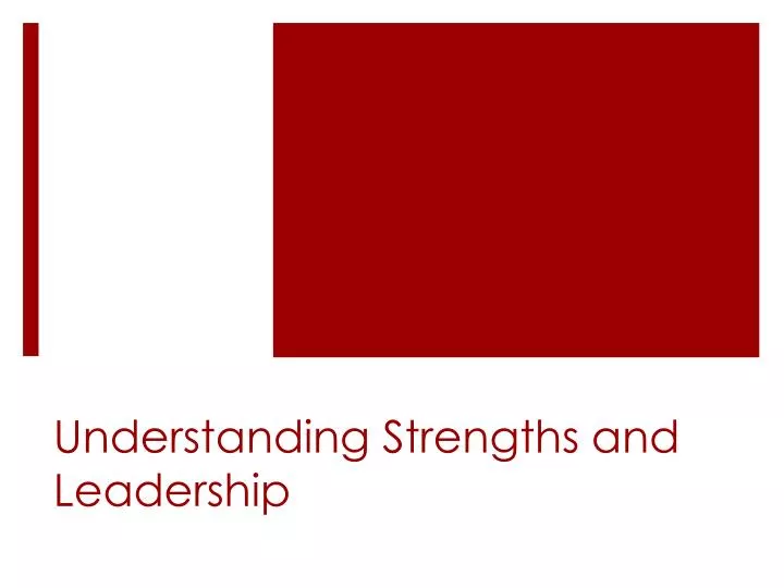 understanding strengths and leadership