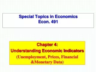 Special Topics in Economics Econ. 491