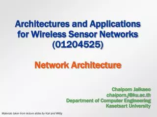 Architectures and Applications for Wireless Sensor Networks (01204525) Network Architecture