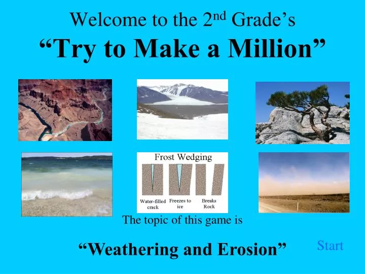 welcome to the 2 nd grade s try to make a million