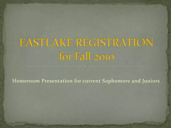eastlake registration for fall 2010
