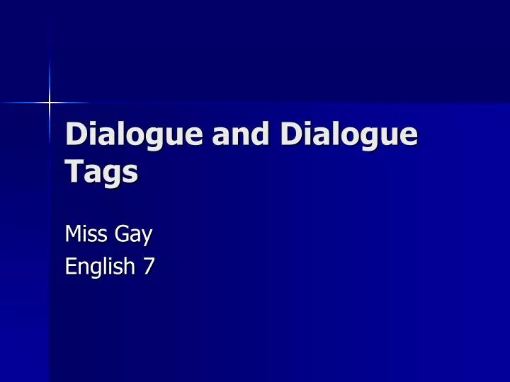 dialogue and dialogue tags