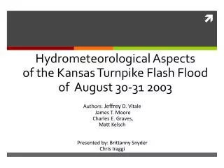 Hydrometeorological Aspects of the Kansas Turnpike Flash Flood of August 30-31 2003