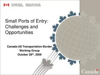 Small Ports of Entry: Challenges and Opportunities