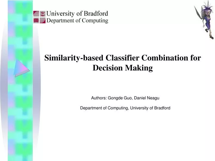 similarity based classifier combination for decision making