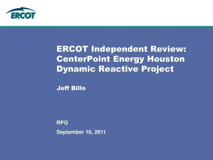 ercot independent review centerpoint energy houston dynamic reactive project