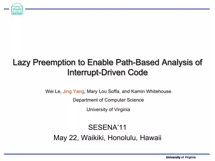 lazy preemption to enable path based analysis of interrupt driven code