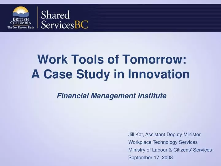 work tools of tomorrow a case study in innovation
