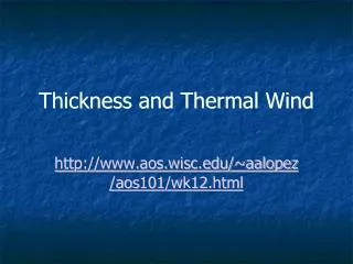 Thickness and Thermal Wind