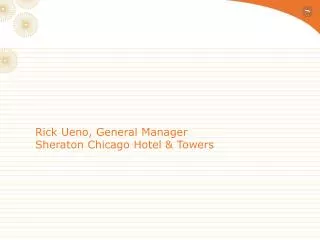 Rick Ueno, General Manager Sheraton Chicago Hotel &amp; Towers
