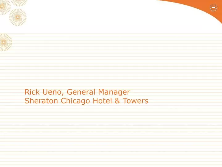 rick ueno general manager sheraton chicago hotel towers