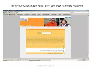 This is your eGrants Login Page. Enter your User Name and Password.