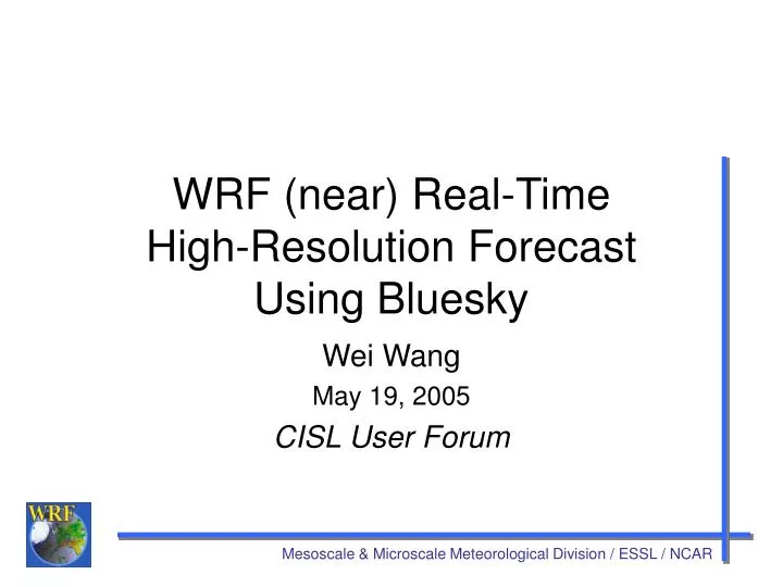 wrf near real time high resolution forecast using bluesky