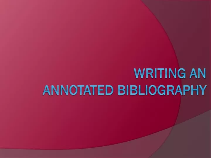 writing an annotated bibliography