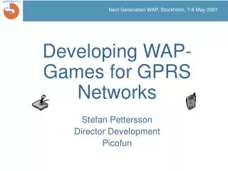 Next Generation WAP, Stockholm, 7-8 May 2001