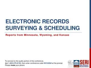 Electronic Records Surveying &amp; Scheduling