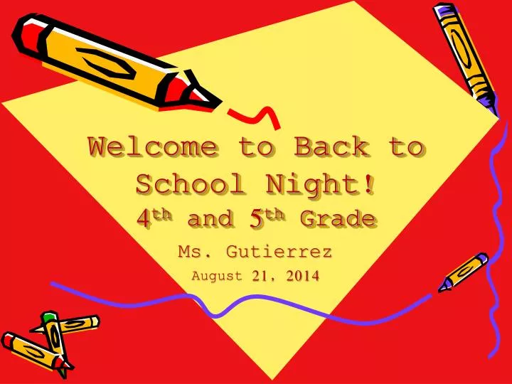 welcome to back to school night 4 th and 5 th grade