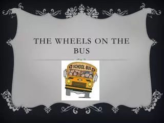 the wheels on the bus