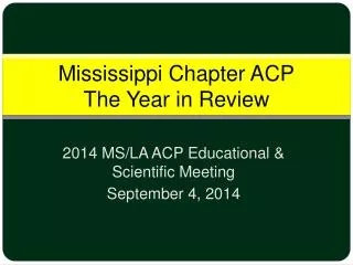 Mississippi Chapter ACP The Year in Review