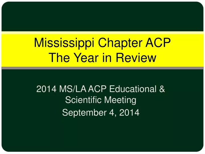 mississippi chapter acp the year in review