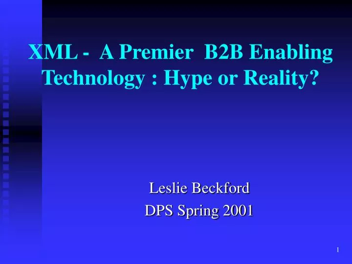 xml a premier b2b enabling technology hype or reality