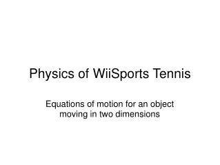 Physics of WiiSports Tennis
