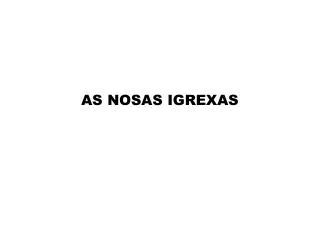 as nosas igrexas