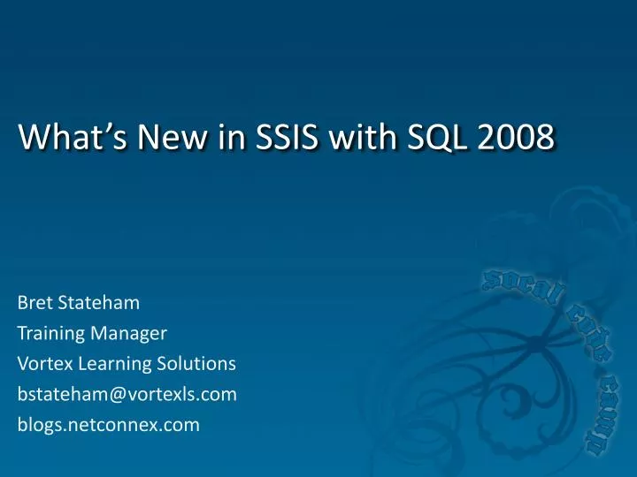 what s new in ssis with sql 2008