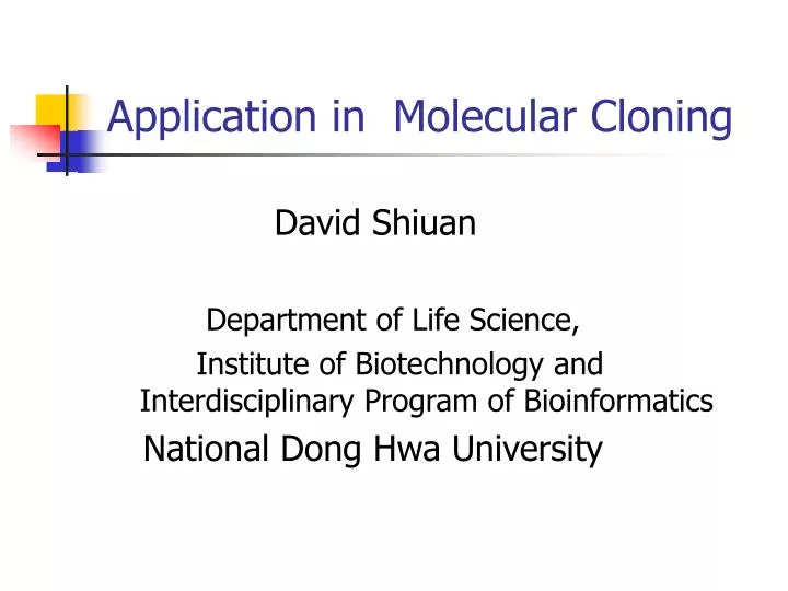 application in molecular cloning