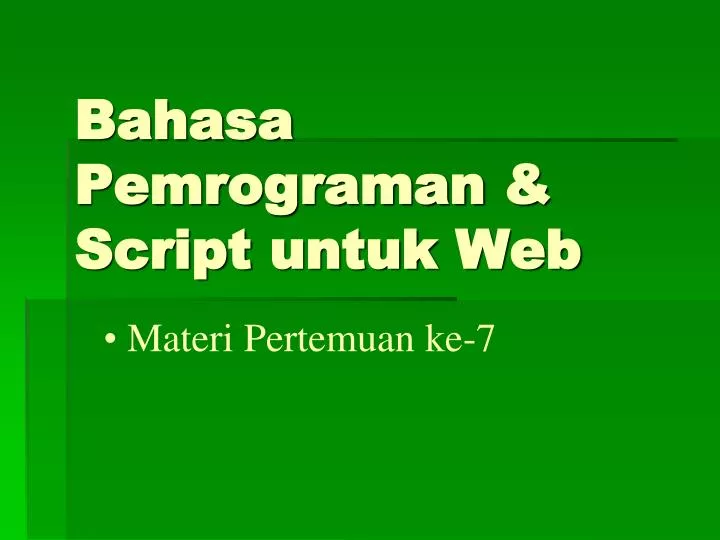 PPT - Bahasa Pemrograman & Script Untuk Web PowerPoint Presentation ...