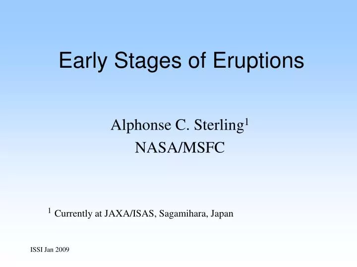 early stages of eruptions