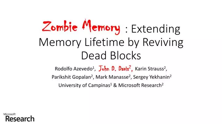 zombie memory extending memory lifetime by reviving dead blocks
