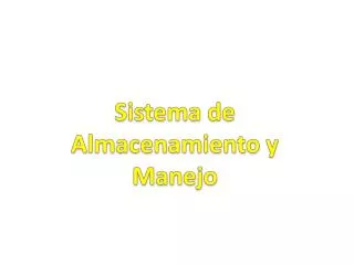 sistema de almacenamiento y manejo